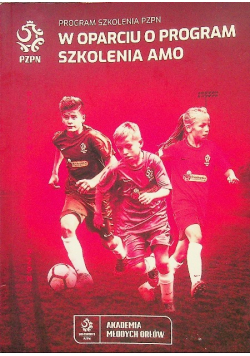 Program szkolenia PZPN W oparciu o program szkolenia AMO