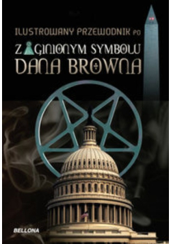 Ilustrowany przewodnik po Zaginionym symbolu Dana Browna