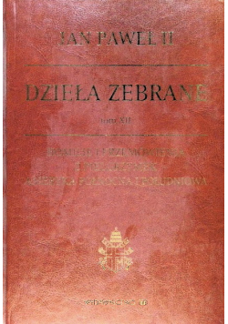 Jan Paweł II Dzieła zebrane Tom XII