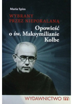 Wybrany przez Niepokalaną