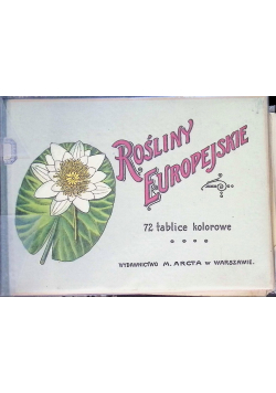 Rośliny europejskie 1911 r.