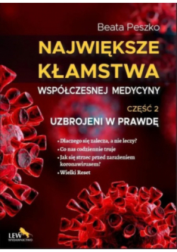 Największe kłamstwa współczesnej medycyny Tom 2