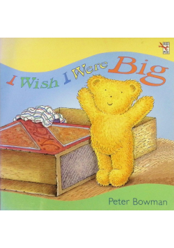 I Wish I were Big