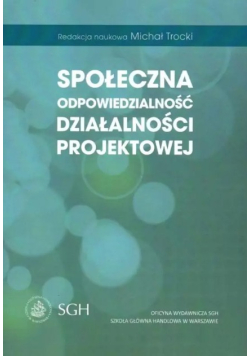 Społeczna odpowiedzialność działalności projektowej