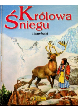 Królowa Śniegu i inne bajki