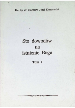 Sto dowodów na istnienie Boga Tom I