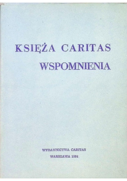 Księża Caritas Wspomnienia