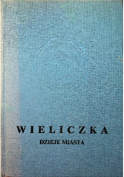 Wieliczka Dzieje miasta