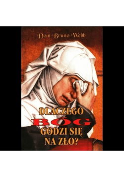 Dlaczego Bóg godzi się na zło