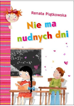 Nie ma nudnych dni