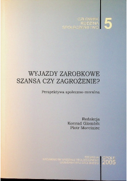Wyjazdy zarobkowe szansa czy zagrożenie