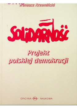 Solidarność Projekt polskiej demokracji