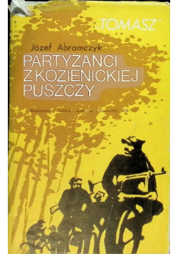 Partyzanci z kozienickiej puszczy