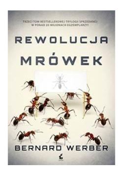 Mrówki Tom 3 Rewolucja mrówek