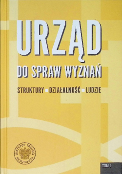 Urząd do spraw Wyznań Tom 5