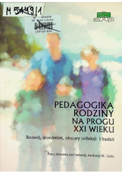 Pedagogika rodziny na progu XXI wieku