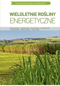 Wieloletnie rośliny energetyczne