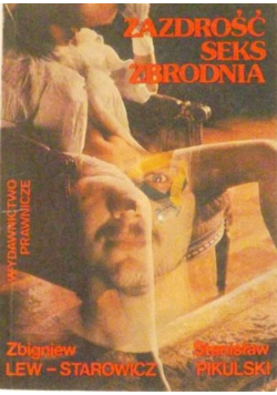Zazdrość, seks, zbrodnia