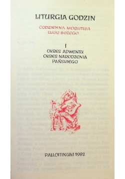 Liturgia Godzin  Okres adwentu okres narodzenia pańskiego Tom I