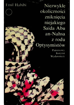 Niezwykłe okoliczności zniknięcia niejakiego Saida Abu an Nahsa z rodu Optysymistów