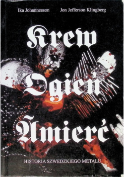 Krew ogień śmierć Historia szwedzkiego metalu