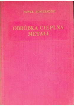 Obróbka cieplna metali