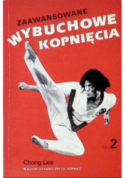 Zaawansowane wybuchowe kopnięcia Część 2