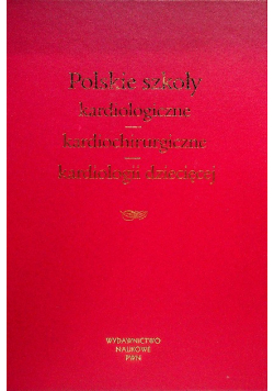 Polskie szkoły kardiologiczne, kardiochirurgiczne, kardiologii dziecięcej
