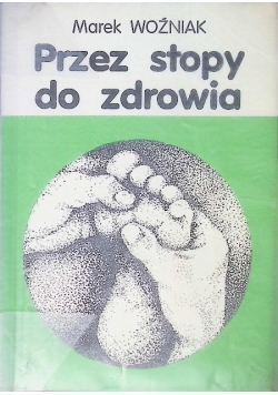 Przez stopy do zdrowia