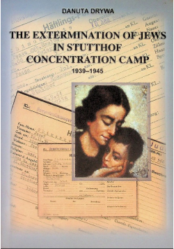 The Extermination of Jews in Stutthof Concentration Camp 1939-1945