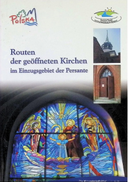 Routen der geöffneten Kirchen im Einzugsgebiet der Persante.