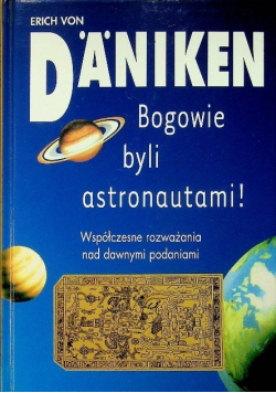 Bogowie byli astronautami