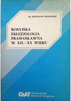 Rosyjska eklezjologia prawosławna w XIX-XX wieku