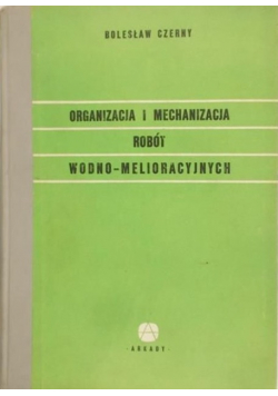 Organizacja i mechanizacja robót