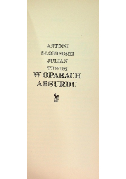 W oparach absurdu