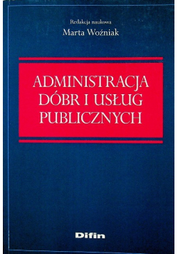 Administracja dóbr i usług publicznych