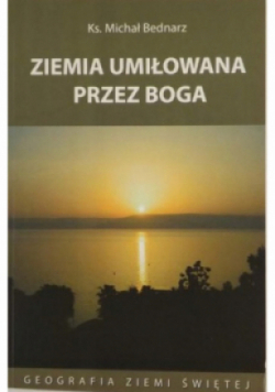 Ziemia umiłowana przez Boga
