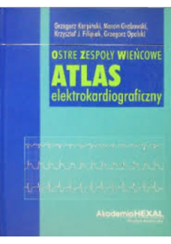 Ostre zespoły wieńcowe Atlas elektrokardiograficzny