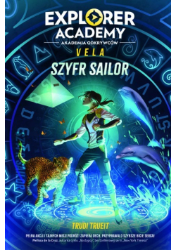 Explorer Academy: Akademia Odkrywców Vela Szyfr Sailor