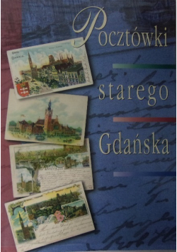 Pocztówki starego Gdańska