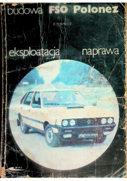 Budowa eksploatacja naprawa FSO Polonez