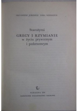 Starożytni grecy i rzymianie w życiu prywatnym i państwowym