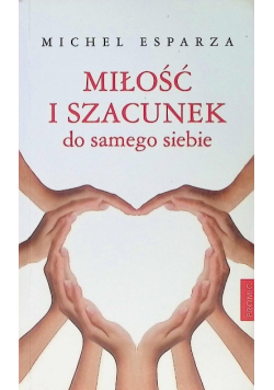 Miłość i szacunek do samego siebie