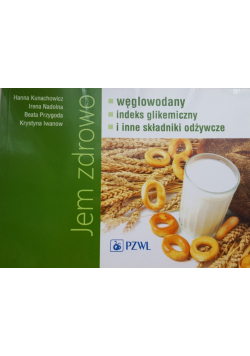 Jem zdrowo węglowodany indeks gikemiczny i inne składniki odżywcze
