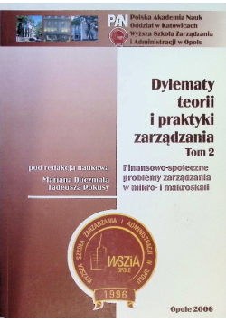 Dylematy teorii i praktyki zarządzania tom II