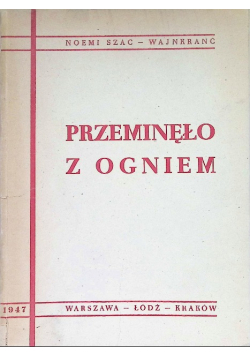 Przeminęło z Ogniem 1947 r.
