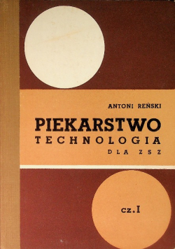 Piekarstwo technologia dla zsz Część 1