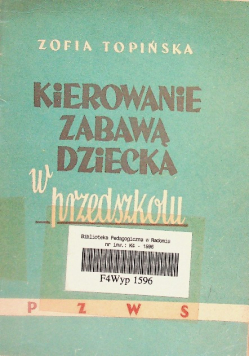 Kierowanie zabawą dziecka w przedszkolu