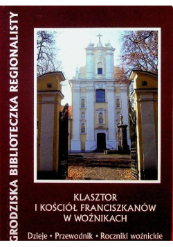 Klasztor i kościół franciszkanów w Woźnikach