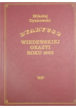 Dyaryusz Wiedeńskiej okazyi roku 1683